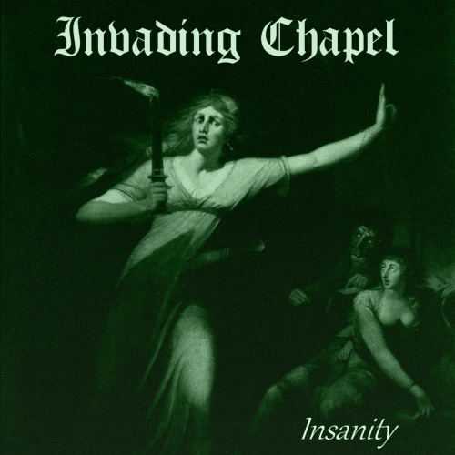 Invading Chapel : Insanity